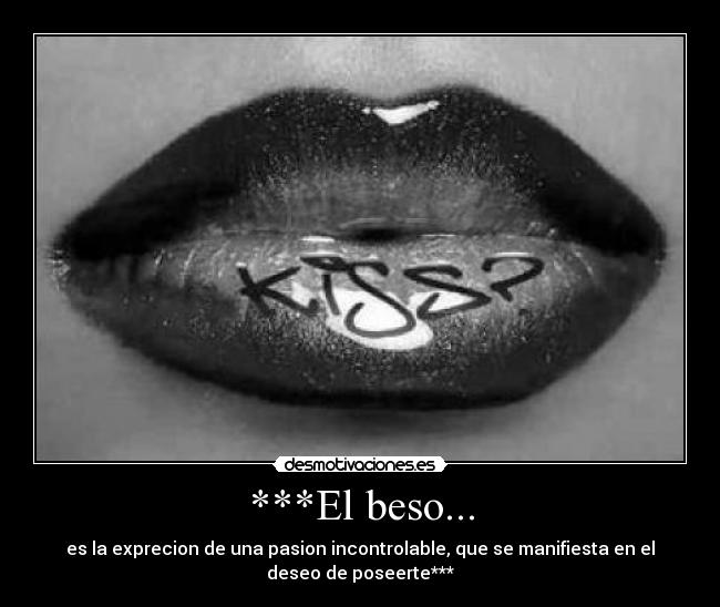 ***El beso... -