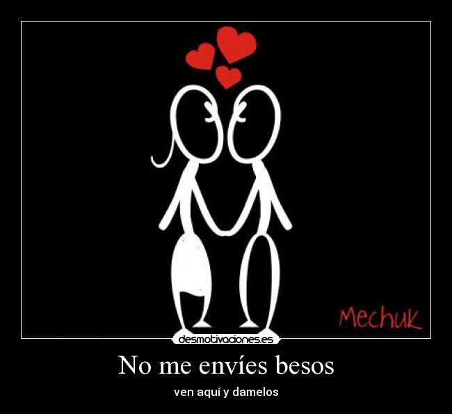 No me envíes besos - 