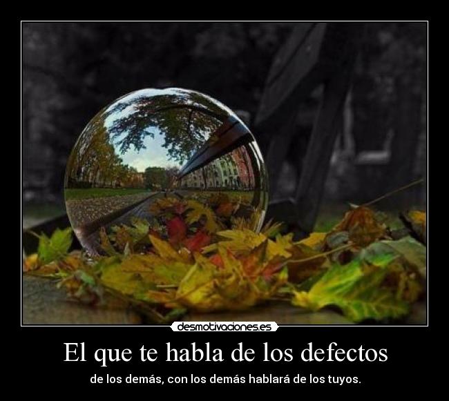 El que te habla de los defectos - 