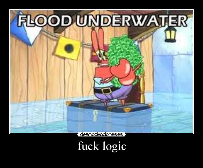 carteles fucklogicensuestadopuro desmotivaciones