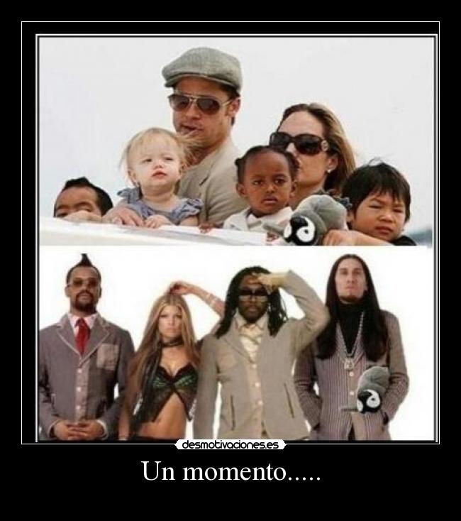 Un momento..... -