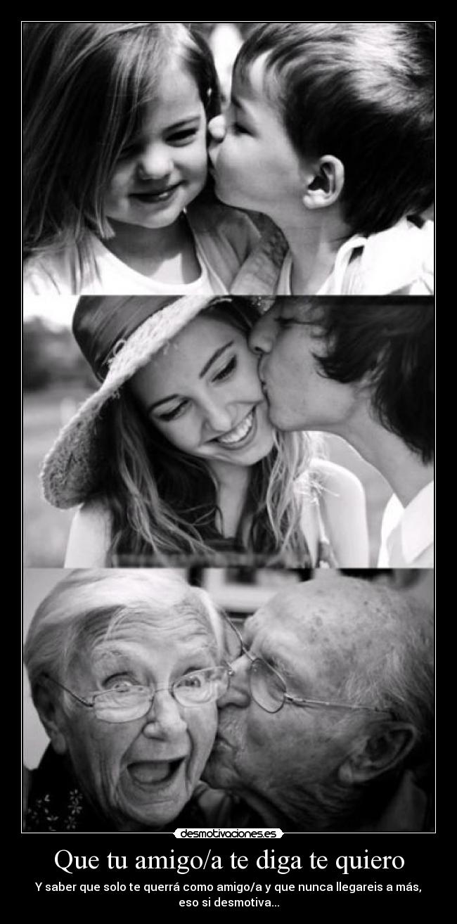 Que tu amigo/a te diga te quiero -