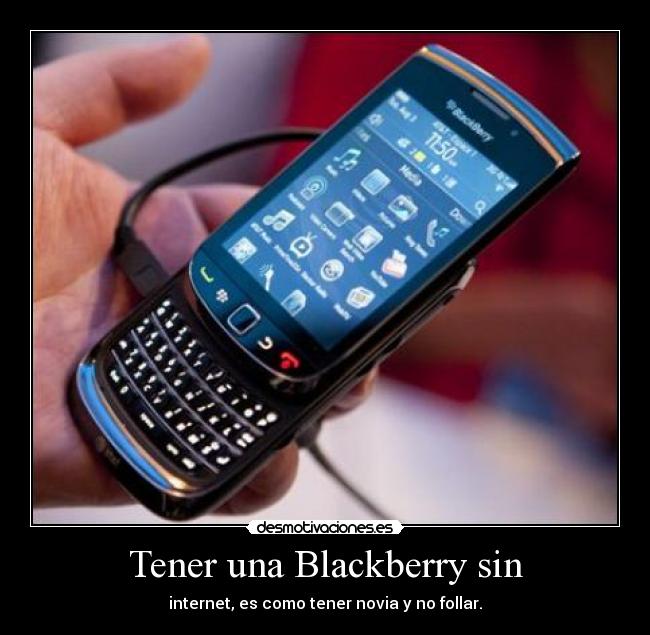 Tener una Blackberry sin -