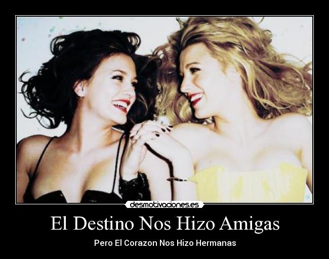 El Destino Nos Hizo Amigas -