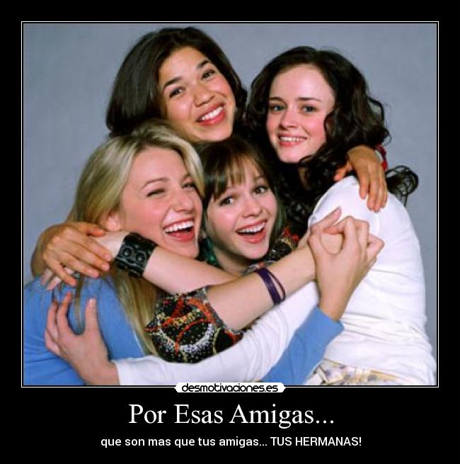 Por Esas Amigas... - 
