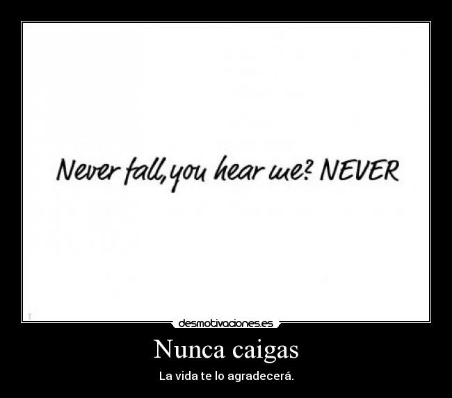Nunca caigas -