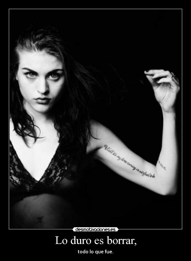Lo duro es borrar, - 