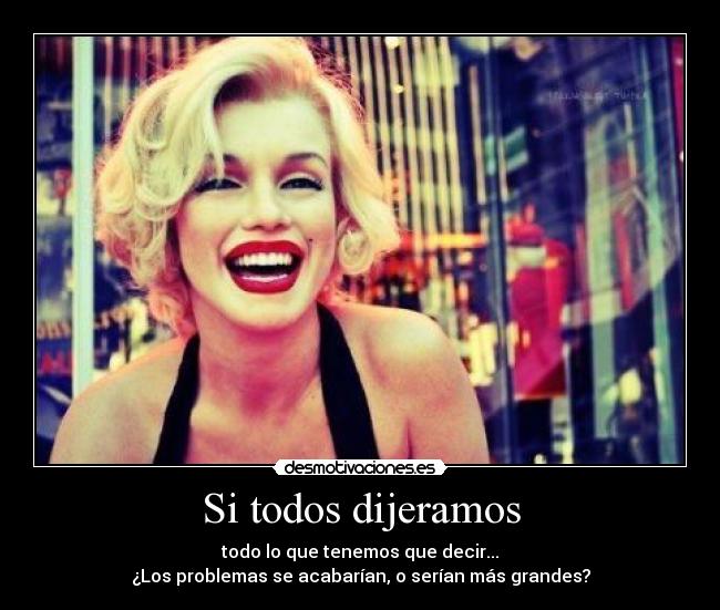 Si todos dijeramos -