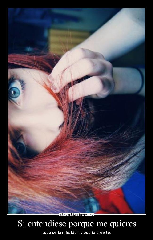 Si entendiese porque me quieres - 