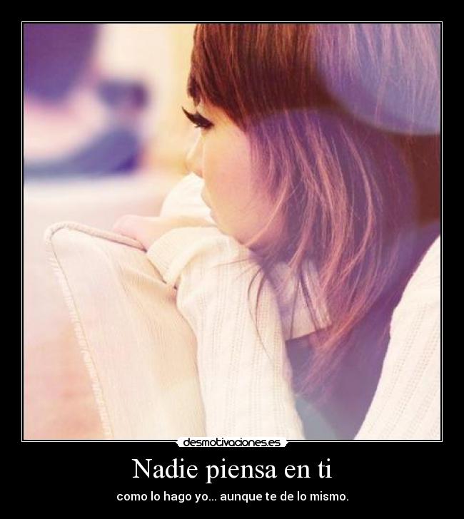 Nadie piensa en ti -