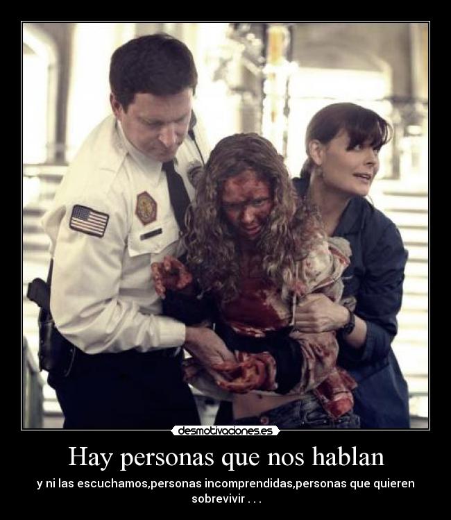 Hay personas que nos hablan -