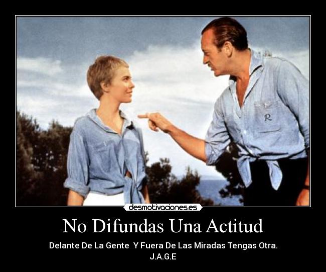 No Difundas Una Actitud -