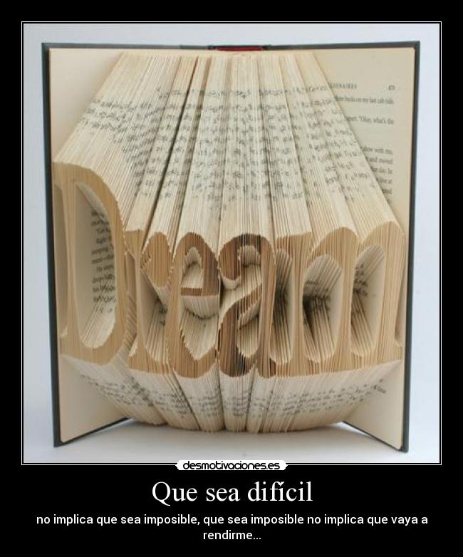 carteles follow your dreams desmotivaciones