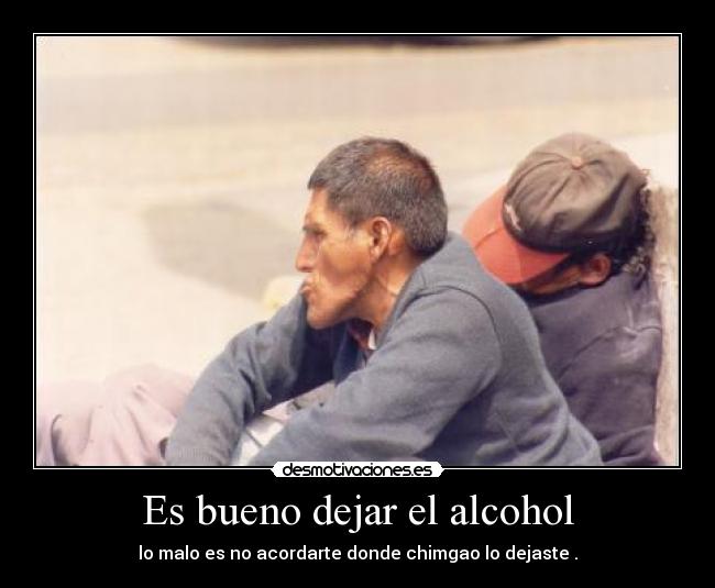 Es bueno dejar el alcohol -