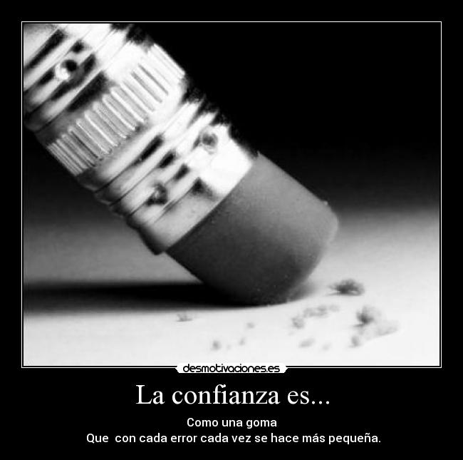 La confianza es... -