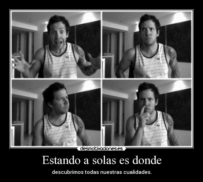 Estando a solas es donde -