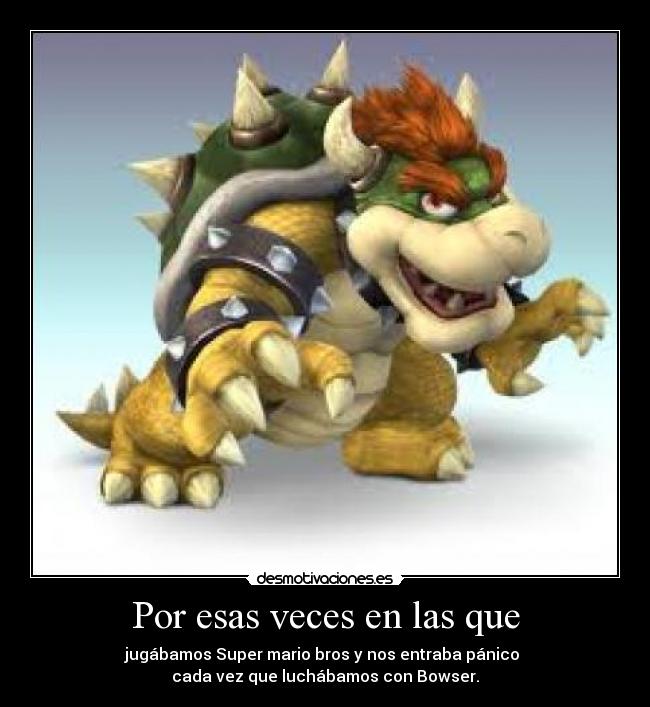 Por esas veces en las que - 