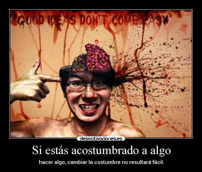 carteles sobre todo algo adictivo desmotivaciones