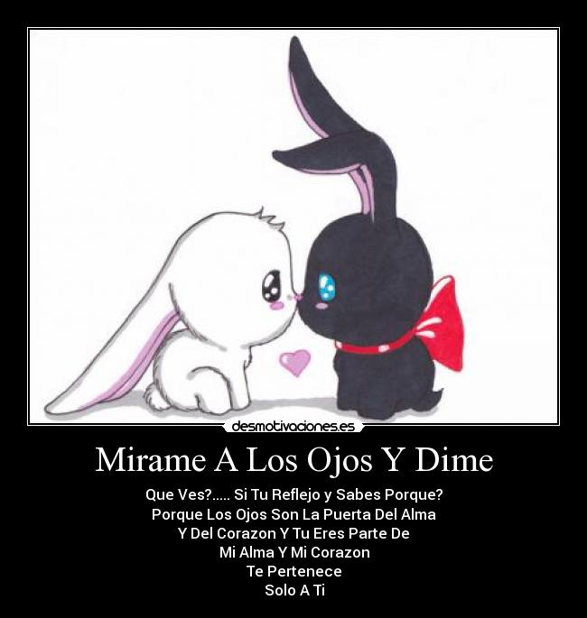 Mirame A Los Ojos Y Dime -