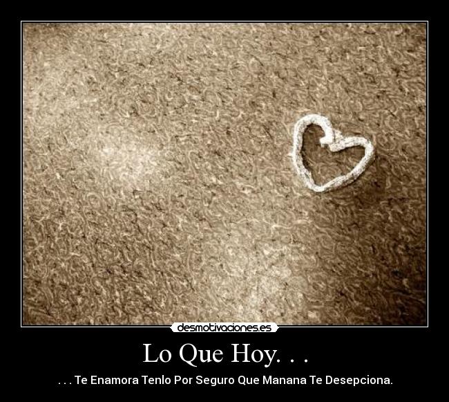Lo Que Hoy. . . - 