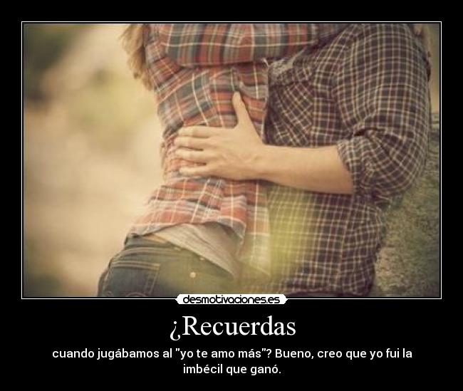 ¿Recuerdas -