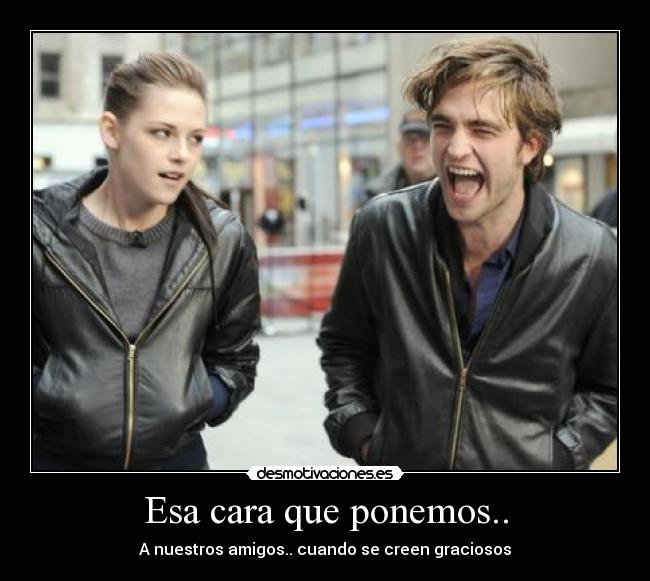 Esa cara que ponemos.. -