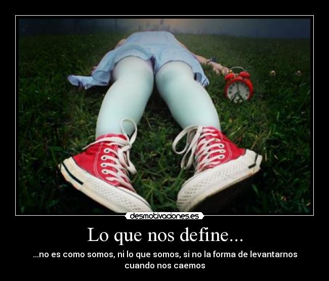 Lo que nos define... -