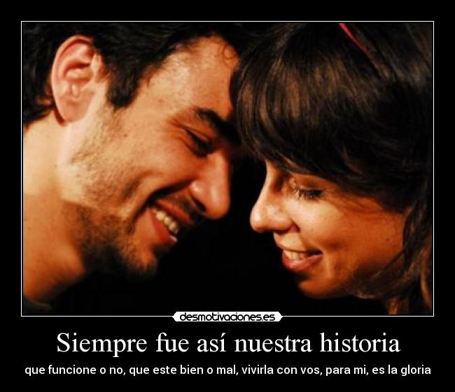 Siempre fue así nuestra historia - 