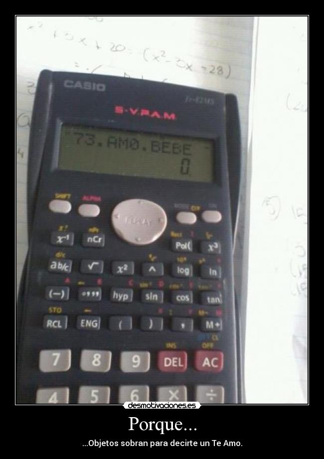 Porque... - ...Objetos sobran para decirte un Te Amo.