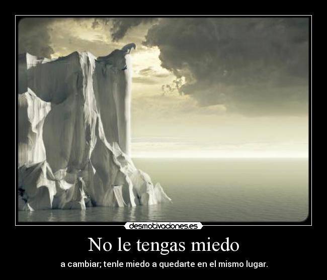 carteles miedo suele suceder desmotivaciones