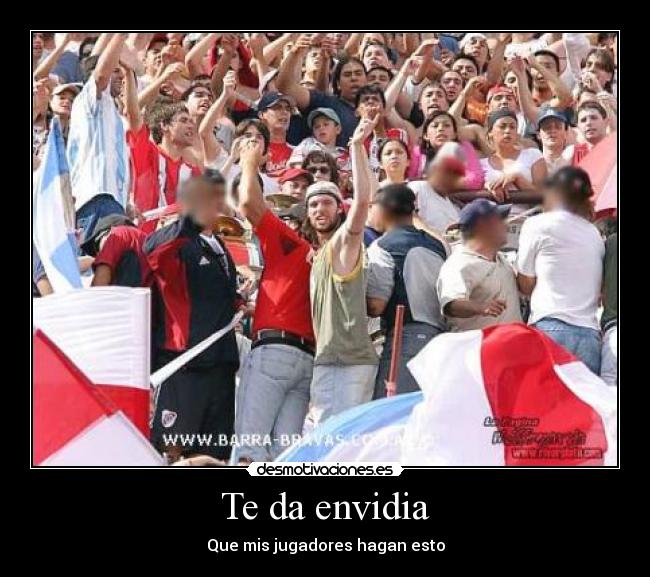 Te da envidia - Que mis jugadores hagan esto