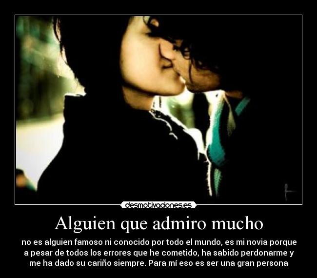 Alguien que admiro mucho - 