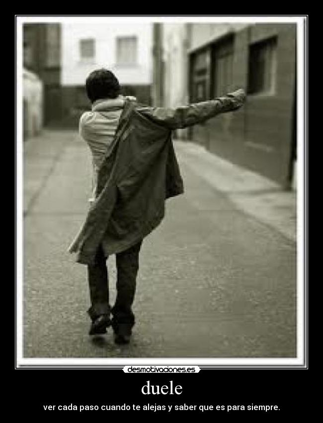 duele -