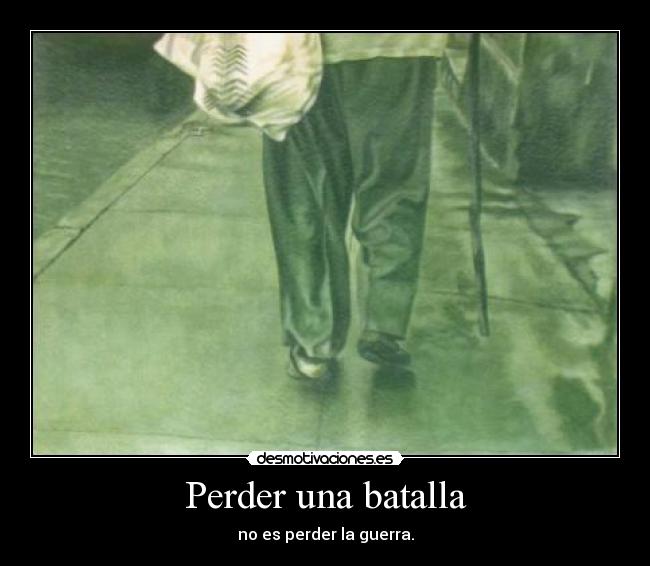 Perder una batalla - 