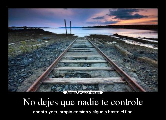 No dejes que nadie te controle - 