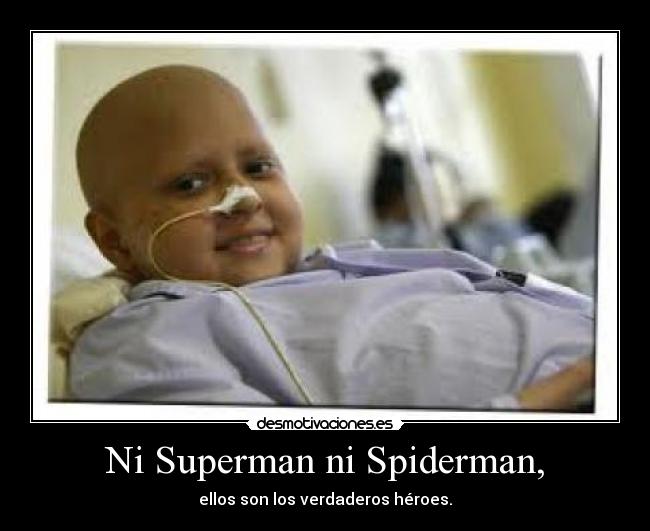 Ni Superman ni Spiderman, - 