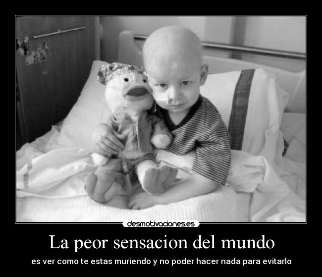 La peor sensacion del mundo -