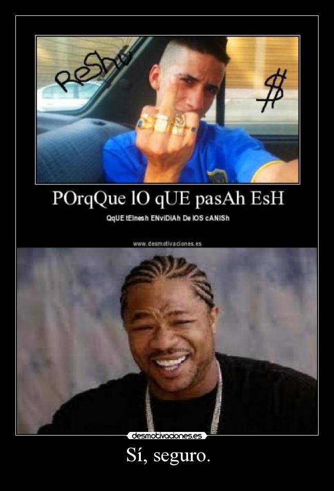 carteles tengo una envidia incontrolada desmotivaciones