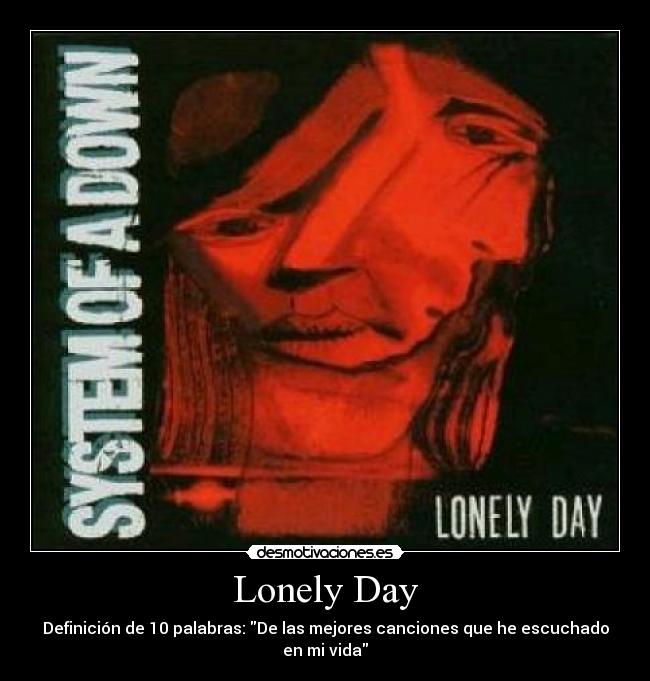 Lonely Day - 
