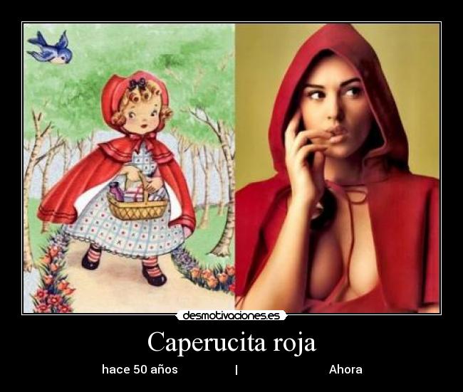 Caperucita roja - hace 50 años | Ahora