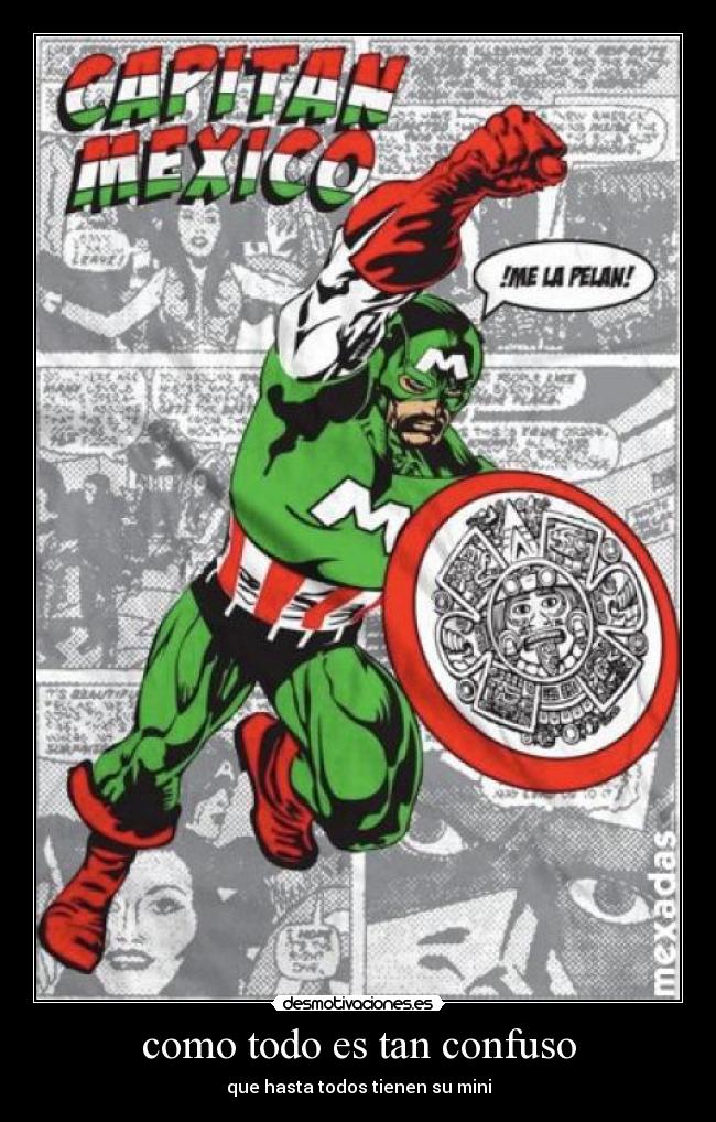 como todo es tan confuso - que hasta todos tienen su mini