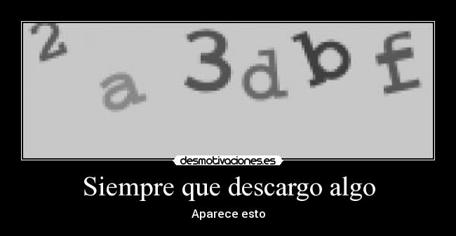 Siempre que descargo algo - Aparece esto