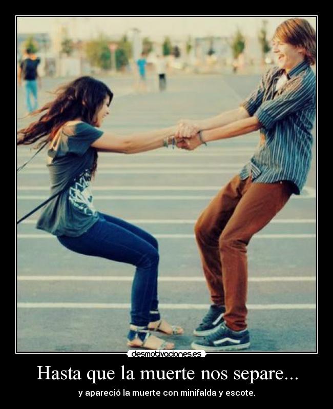 Hasta que la muerte nos separe... - 