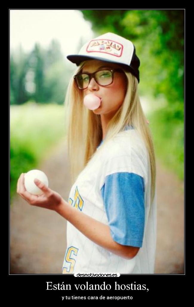 Están volando hostias, - 