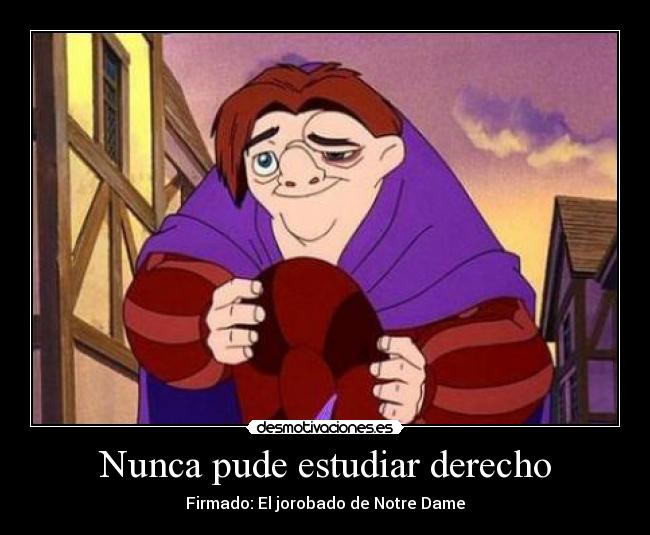 Nunca pude estudiar derecho -