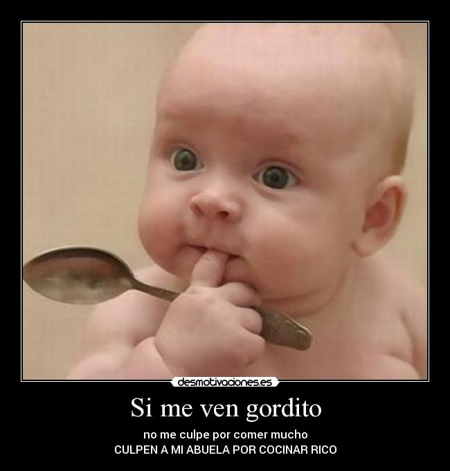 Si me ven gordito - 