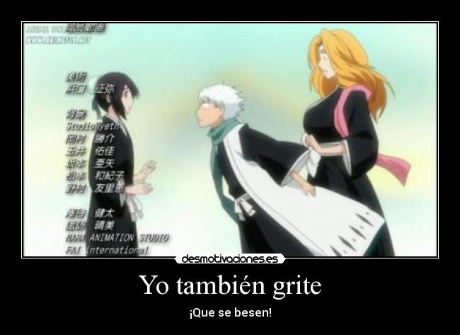 Yo también grite - ¡Que se besen!