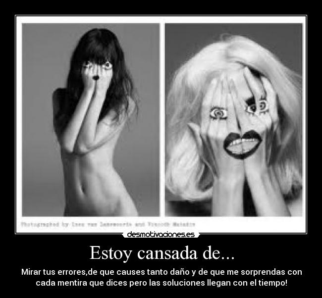 Estoy cansada de... -