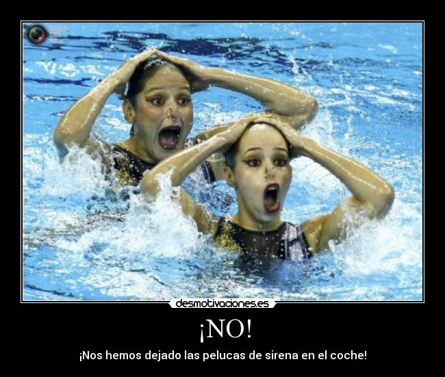 ¡NO! - ¡Nos hemos dejado las pelucas de sirena en el coche!