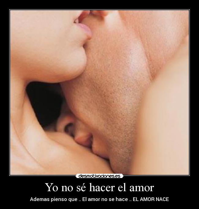 carteles amor hacer amor desmotivaciones